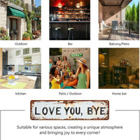 LOVE YOU, BYE – Vintage Metal Wall Sign